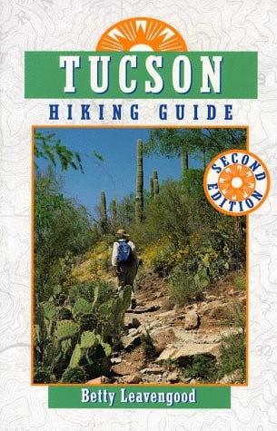 Tucson Hiking Guide (The Pruett Series)