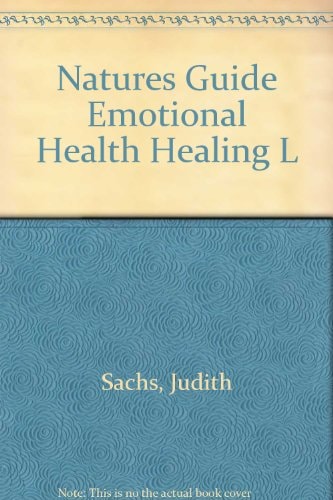 Nature's Guide to Emotional Health and Healing