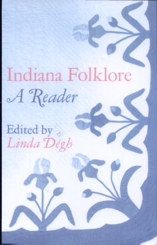 Indiana Folklore: A Reader