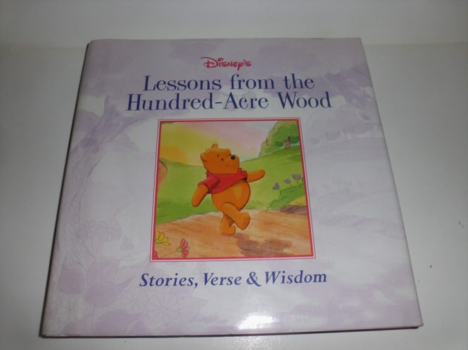 Lessons from the Hundred-Acre Wood Stories, Verse & Wisdom