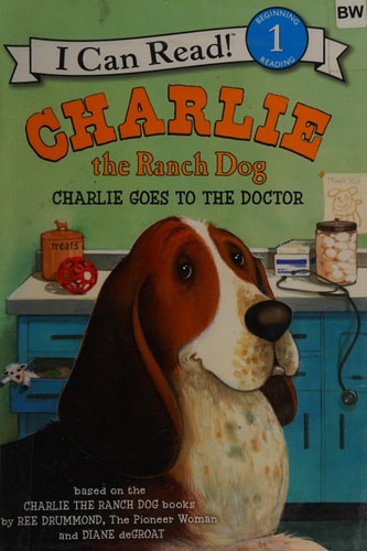 Charlie the Ranch Dog: Charlie Goes to the Doctor (I Can Read Level 1)