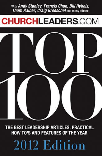 Churchleaders.com Top 100 Book: The Best Leadership Articles, Practical How-To's and Features of the Year
