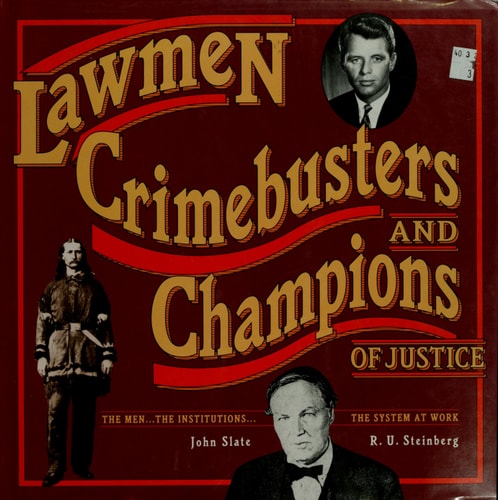 Lawmen, Crimebusters, and Champions of Justice