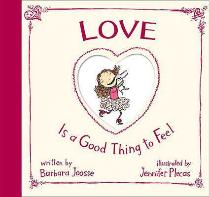 Love is a Good Thing to Feel