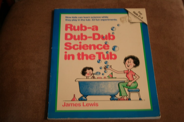 Rub-a-Dub-Dub: Science in the Tub