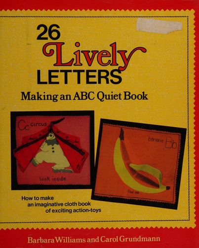 26 Lively Letters: Making an ABC Quiet Book