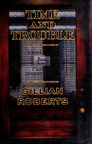 Time and Trouble: An Emma Howe and Billie August Mystery