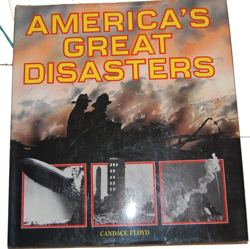 America's Great Disasters