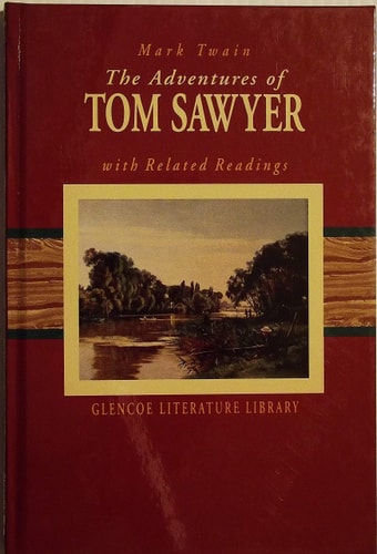 The Adventures of Tom Sawyer with Related Readings (Glencoe Literature Library)
