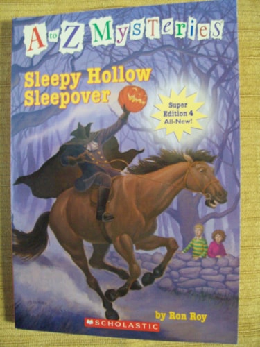 A to Z Mysteries Super Edition: Sleepy Hollow Sleepover