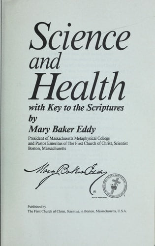Science and Health: With Key to the Scripture