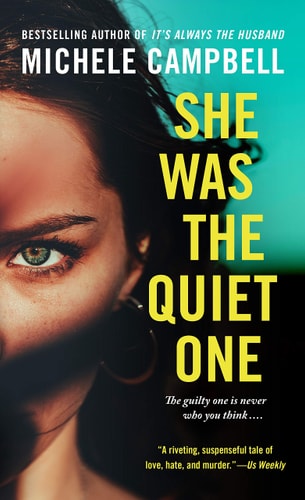 She Was the Quiet One: A Novel