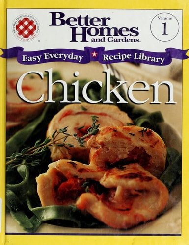Better Homes and Gardens Easy Everyday Recipe Library: Chicken