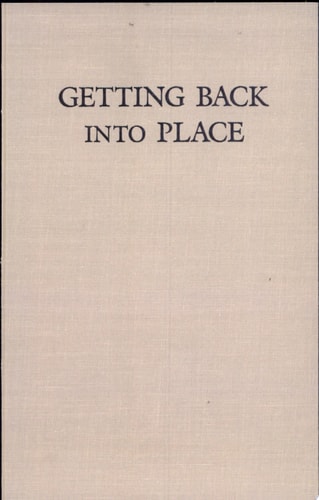 Getting Back Into Place: Toward a Renewed Understanding of the Place-World (Studies in Continental Thought)