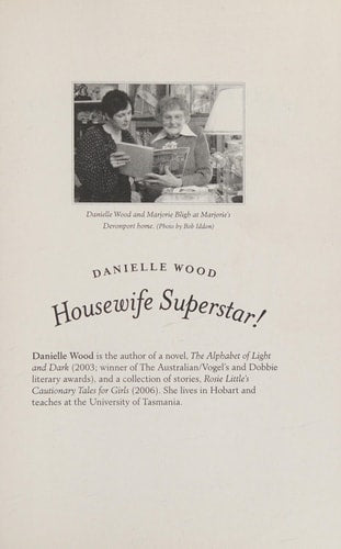 Housewife Superstar!: Advice (and Much More) from a Nonagenarian Domestic Goddess