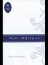Walt Whitman Selected Poems (Library of Classic Poets)