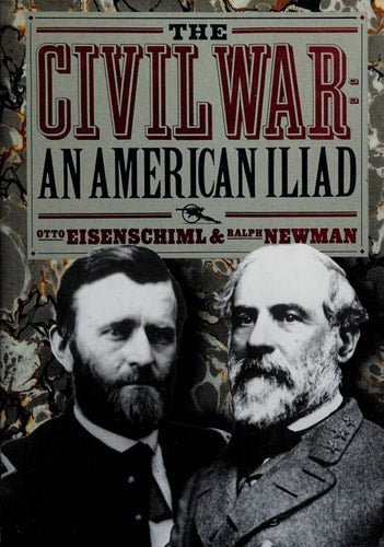 The Civil War: The American Iliad As Told by Those Who Lived It