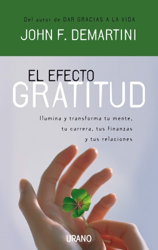 El efecto gratitud (Spanish Edition)