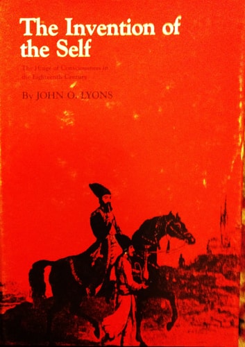The Invention of the Self: The Hinge of Consciousness in the Eighteenth Century