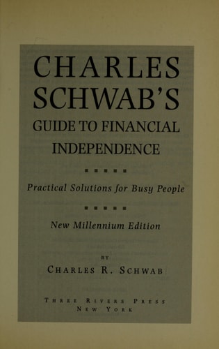 Charles Schwab's Guide to Financial Independence