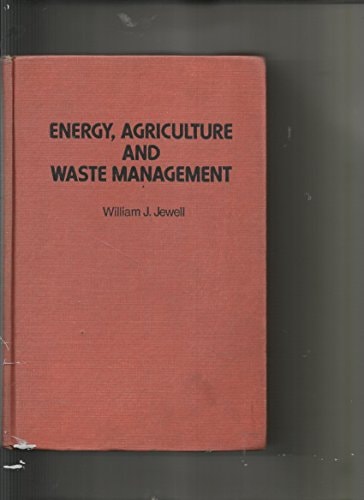 Energy, agriculture, and waste management: Proceedings of the 1975 Cornell Agricultural Waste Management Conference