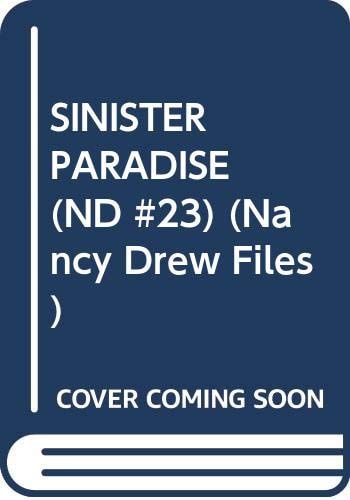 Sinister Paradise (Nancy Drew Casefiles, Case 23)