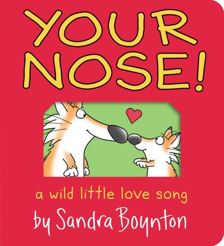 Your Nose! A Wild Little Love Song