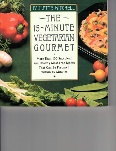 The 15-Minute Vegetarian Gourmet