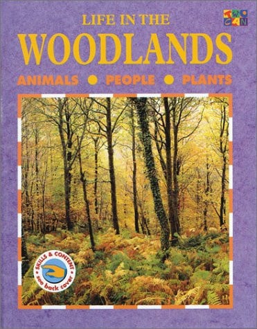 Life in the Woodlands (Life in the...)