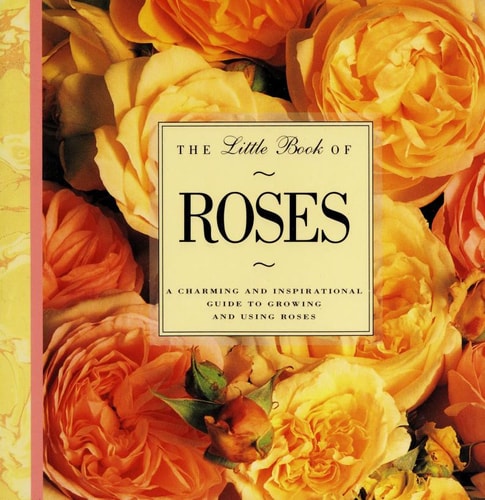 The Little Book of Roses