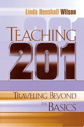 Teaching 201: Traveling Beyond the Basics