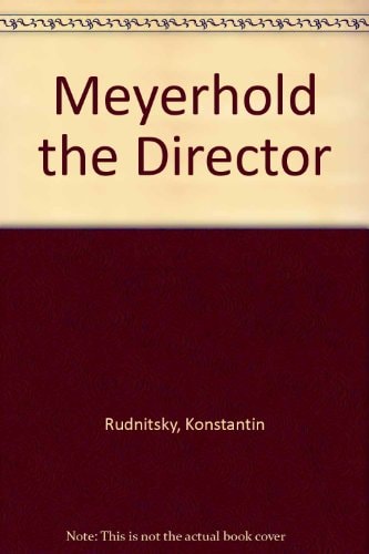 Meyerhold the Director