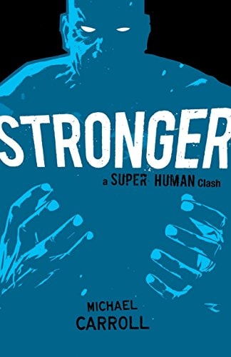 Stronger A Super Human Clash