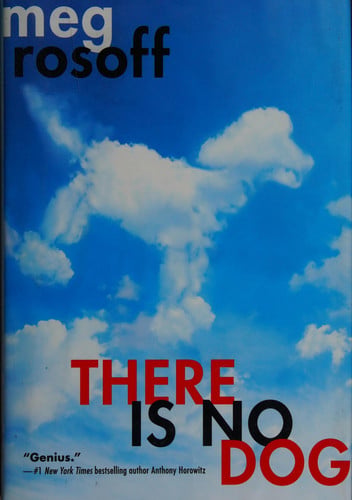 There Is No Dog