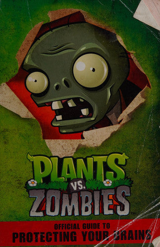 Plants vs. Zombies: Official Guide to Protecting Your Brains