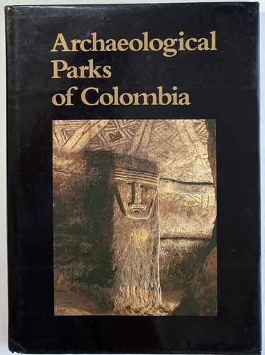 Parques arqueolo´gicos de Colombia (Spanish Edition)