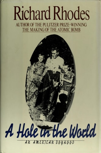 A Hole in the World: An American Boyhood