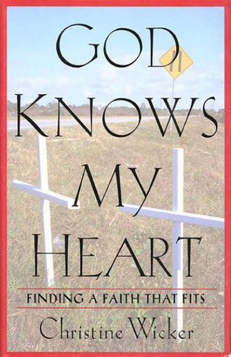 God Knows My Heart: Finding a Faith That Fits