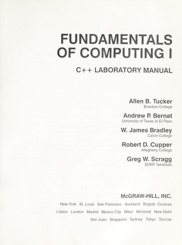 Fundamentals of Computing I: Lab Manual: C++ Edition: Logic, Problem-solving, Programs and Computers (Lab Manual)