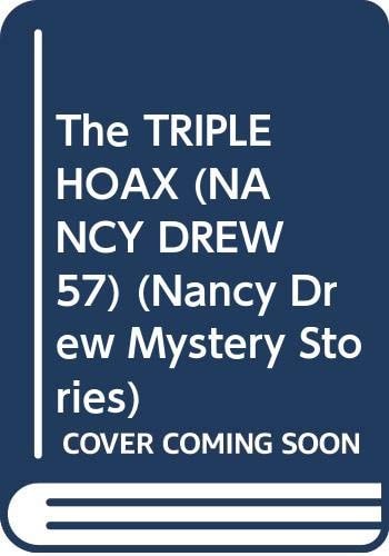 The TRIPLE HOAX (NANCY DREW 57) (Nancy Drew Mystery Stories)