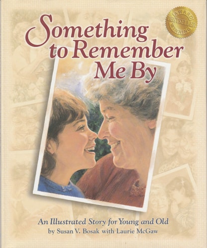 Something to Remember Me by: A Story About Love & Legacies