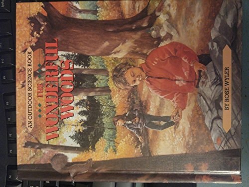 The Wonderful Woods: An Outdoor Science Book
