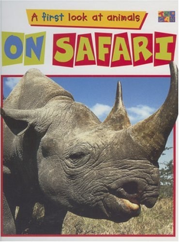 On Safari (First Look at Animals)