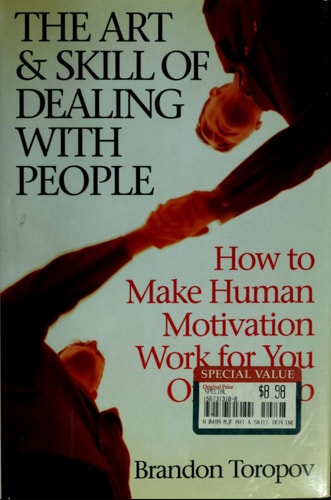 The Art & Skill of Dealing With People