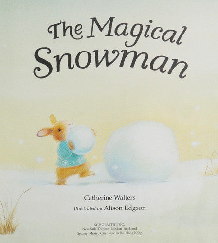 The Magical Snowman