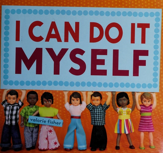 I Can Do It Myself