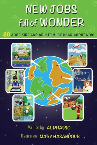 New Jobs Full of Wonder: 20 jobs kids and adults must hear about now (Children's Jobs of the Future)
