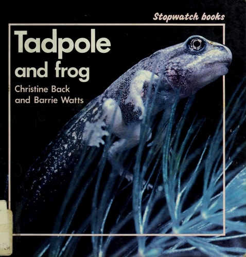Tadpole and Frog (Stopwatch Books)