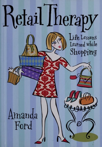 Retail Therapy: Life Lessons Learned While Shopping