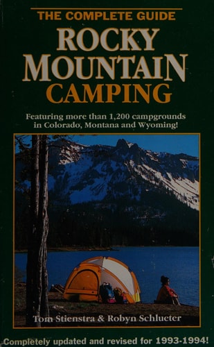 Rocky Mountain Camping: The Complete Guide